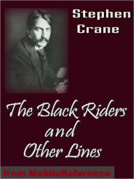 Title: The Black Riders and Other Lines, Author: Stephen Crane