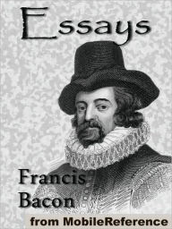 Title: The Essays or Counsels: Civil and Moral, of Francis Ld. Verulam Viscount St. Albans, Author: Francis Bacon