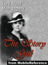 Title: The Story Girl, Author: Lucy Maud Montgomery