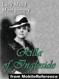 Title: Rilla of Ingleside, Author: Lucy Maud Montgomery