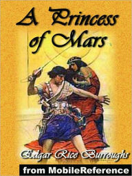 Title: A Princess of Mars, Author: Edgar Rice Burroughs