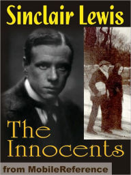 Title: The Innocents. A Story for Lovers, Author: Sinclair Lewis