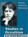 Studies in Occultism: A Series of Reprints from the Writings of H. P. Blavatsky