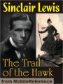 The Trail of the Hawk. : A Comedy of the Seriousness of Life