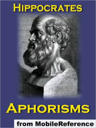 Title: Aphorisms, Author: Hippocrates