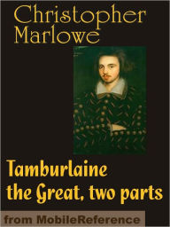 Title: Tamburlaine the Great, Author: Christopher Marlowe