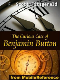 Title: The Curious Case of Benjamin Button, Author: F. Scott Fitzgerald