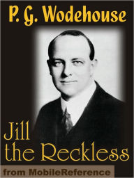 Title: Jill the Reckless or the Little Warrior, Author: P. G. Wodehouse