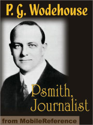 Title: Psmith, Journalist, Author: P. G. Wodehouse