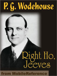 Title: Right Ho, Jeeves, Author: P. G. Wodehouse