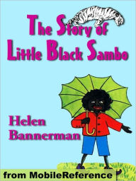 Title: The Story of Little Black Sambo. ILLUSTRATED, Author: Helen Bannerman