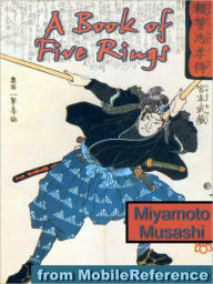 Title: A Book of Five Rings (Go Rin no Sho), Author: Miyamoto Musashi