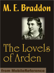 Title: The Lovels of Arden, Author: Mary Elizabeth Braddon