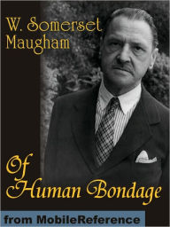 Title: Of Human Bondage, Author: W. Somerset Maugham