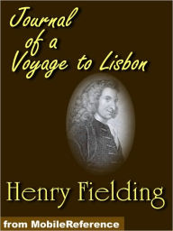Title: The Journal of a Voyage to Lisbon, Author: Henry Fielding