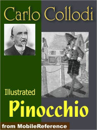 Title: The Adventures of Pinocchio. ILLUSTRATED.: The Tale of a Puppet, Author: Carlo Collodi