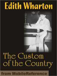 Title: The Custom of the Country, Author: Edith Wharton