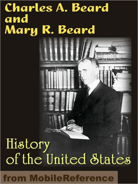 History of the United States. ILLUSTRATED by Mary Ritter Beard, Charles ...