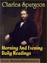 Title: Morning and Evening: Daily Bible Readings, Author: Charles H. Spurgeon