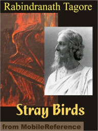 Title: Stray Birds, Author: Rabindranath Tagore