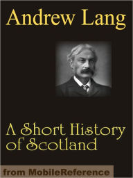 Title: A Short History of Scotland, Author: Andrew Lang