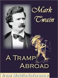 Title: A Tramp Abroad, Author: Mark Twain