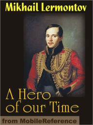 Title: A Hero of Our Time, Author: Mikhail Lermontov