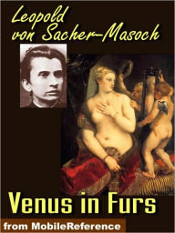 Title: Venus in Furs, Author: Leopold von Sacher-Masoch