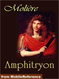 Title: Amphitryon, Author: Moliere