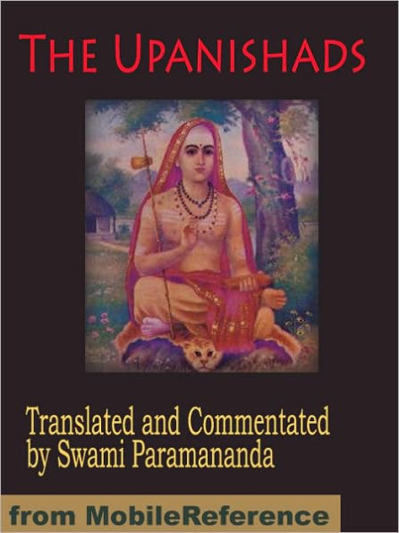 The Upanishads : Translated and Commentated by Swami Paramananda