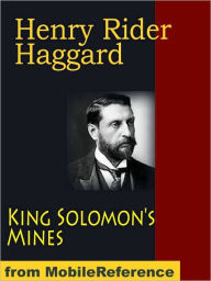 Title: King Solomon's Mines and Other Adventures: 4 novels (Allan Quatermain The sequel to King Solomon's Mines, Nada the Lily and Allan's Wife), Author: H. Rider Haggard