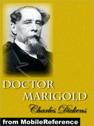 Title: Doctor Marigold, Author: Charles Dickens