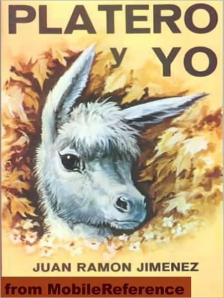 Platero y Yo de Juan Ramon Jimenez (Spanish Edition)