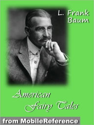 Title: American Fairy Tales, Author: L. Frank Baum