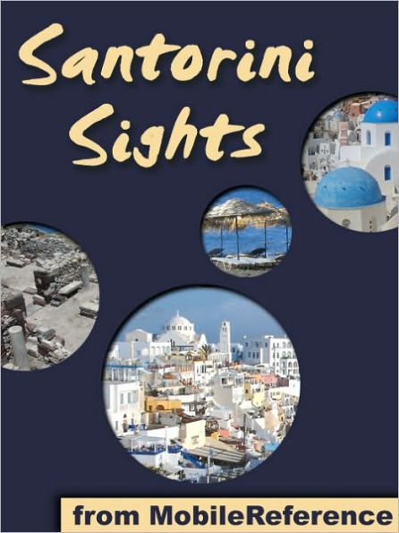 Santorini Sights: a travel guide to the top 12 attractions in Santorini, Greece
