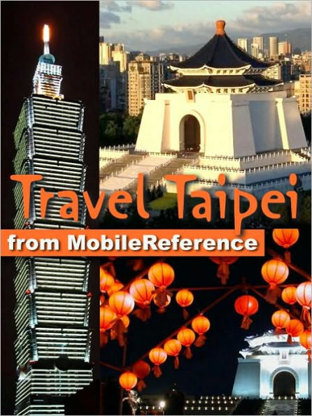 Travel Taipei, Taiwan. Illustrated Guide, Phrasebooks, and Maps