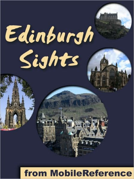 Edinburgh Sights: a travel guide to the top 25 attractions in Edinburgh, Scotland