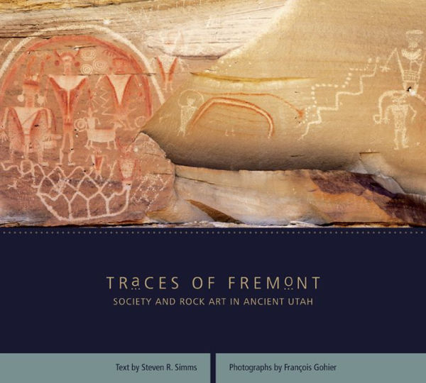 Traces of Fremont: Society and Rock Art in Ancient Utah