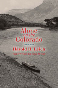 Title: Alone on the Colorado, Author: Harold H. Leich