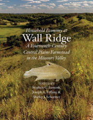 Ebook downloads for kindle fire Household Economy at Wall Ridge: A Fourteenth-Century Central Plains Farmstead in the Missouri Valley 9781607817734 (English Edition) DJVU ePub iBook