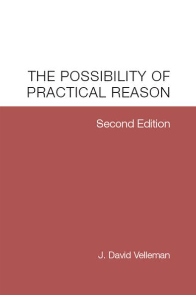 The Possibility of Practical Reason