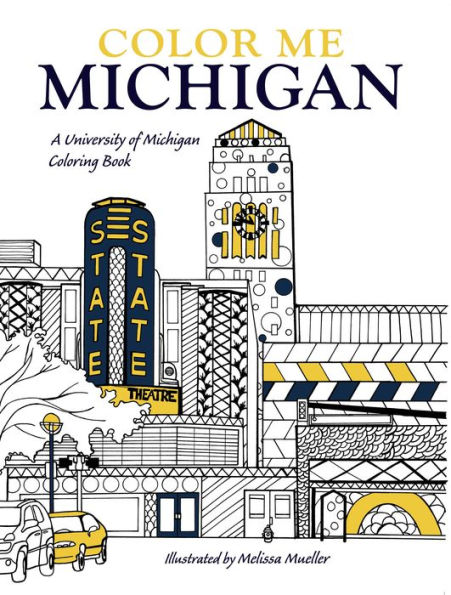 Color Me Michigan: A University of Michigan Coloring Book