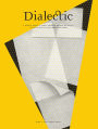 Dialectic: A Scholarly Journal of Thought Leadership, Education and Practice in the Discipline of Visual Communication Design Volume I, Issue I - Winter 2016-17