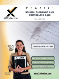 Title: Praxis School Guidance and Counseling 0420 Teacher Certification Test Prep Study Guide, Author: Sharon A Wynne