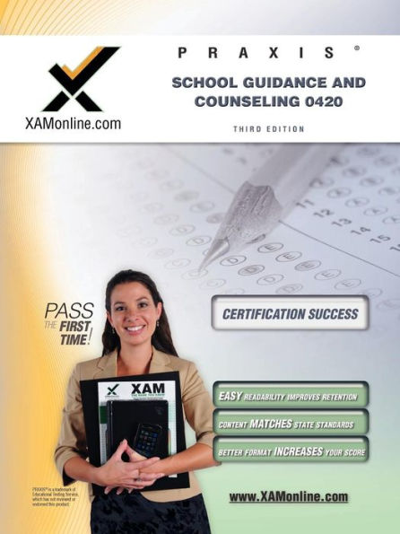 Praxis School Guidance and Counseling 0420 Teacher Certification Test Prep Study Guide