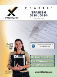 Title: Praxis Spanish 0191, 0194 Teacher Certification Test Prep Study Guide, Author: Sharon A Wynne