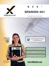 Title: NES Spanish 401 Teacher Certification Test Prep Study Guide, Author: Sharon A Wynne
