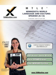 Title: MTLE Minnesota World Language and Culture: Spanish (K-12) Teacher Certification Test Prep Study Guide, Author: Sharon A Wynne