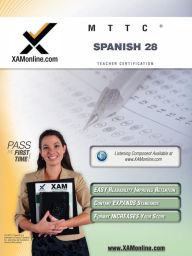 Title: MTTC Spanish 28 Teacher Certification Test Prep Study Guide, Author: Sharon A Wynne