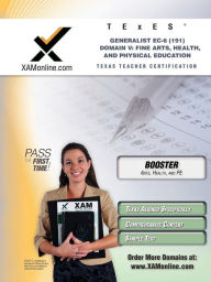 Title: TExES Generalist EC-6 191 Fine Arts, Health and Physical Education BOOST Edition, Author: Sharon A Wynne
